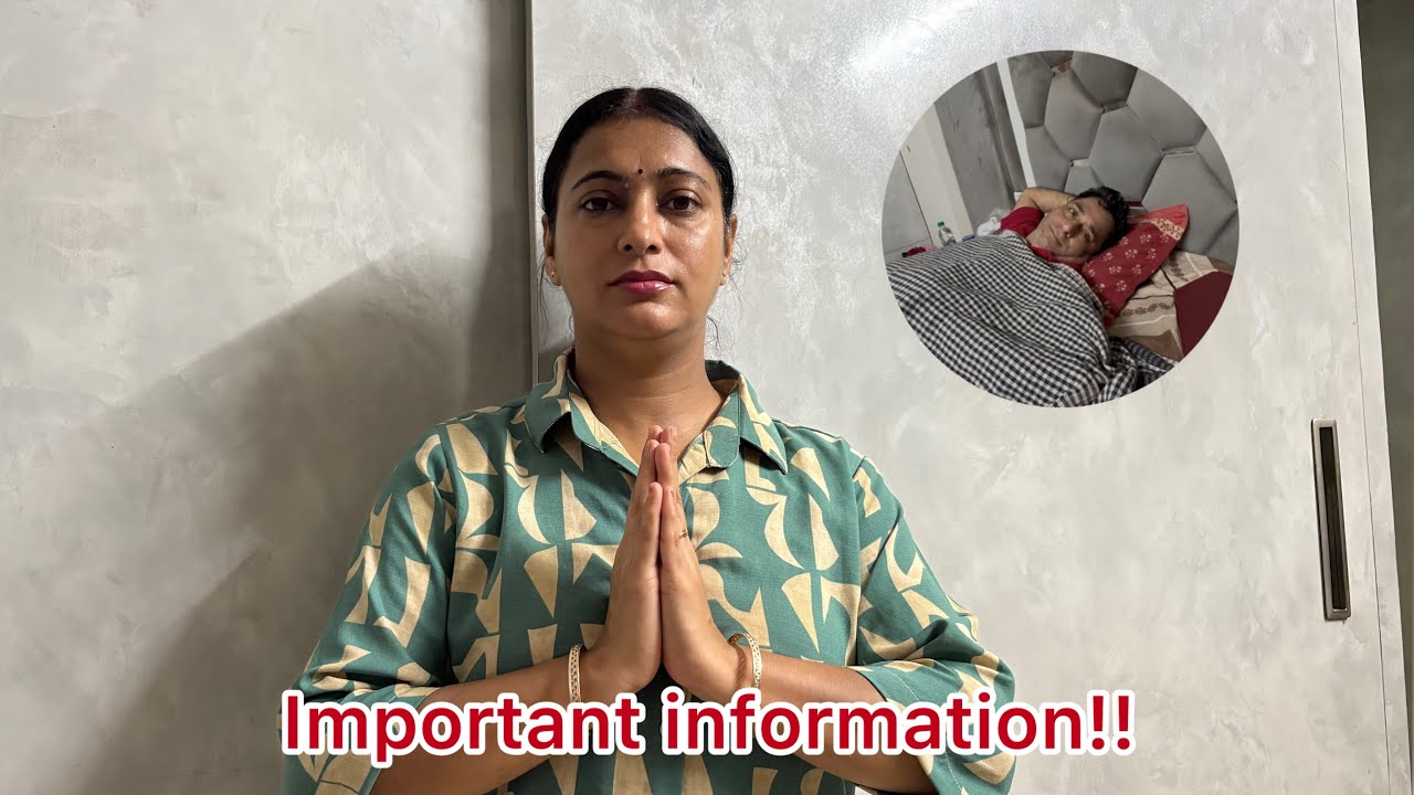 Important information || karwana pada emergency m admit 😭 