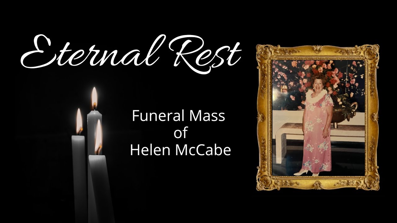 Funeral Mass of Helen McCabe, 6/10/23