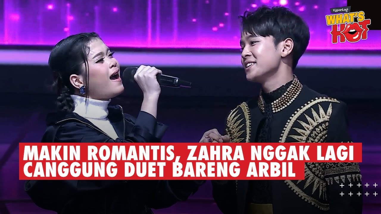 Zahra Nggak Lagi Malu-Malu Duet Bareng Arbil, MAKIN ROMANTIS Nyanyi Lagu Kenangan Masa Lalu #da7