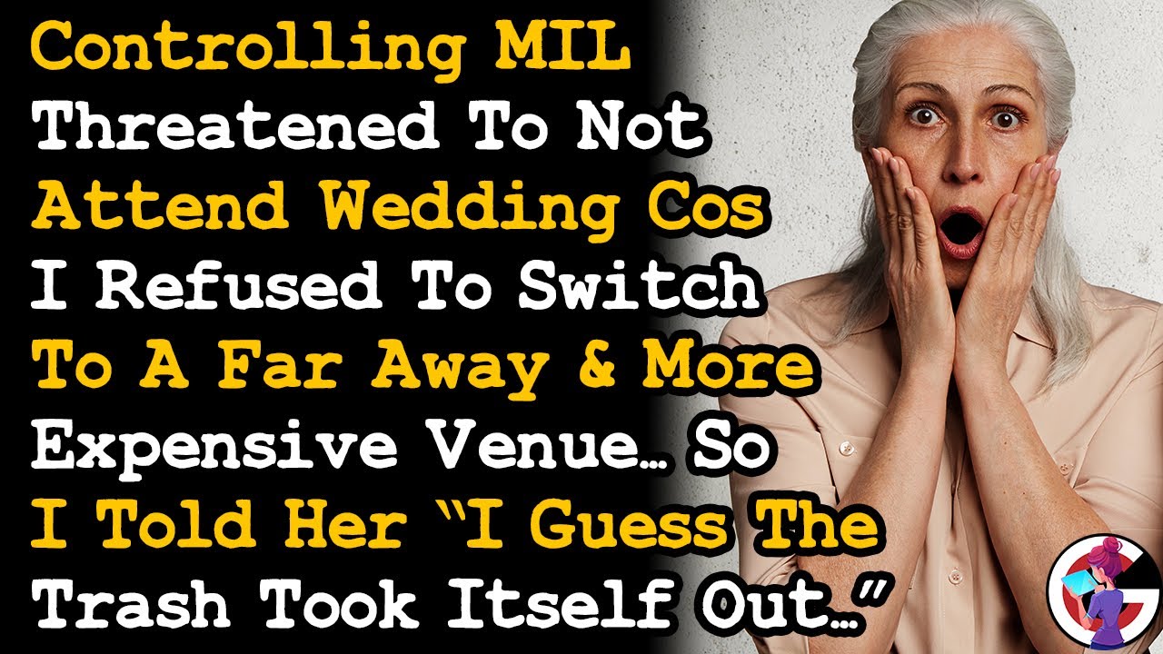 Controlling MIL Demanded I Pay For More Expensive & Far Way Venue For Wedding w/ Her Only Girl~ AITA