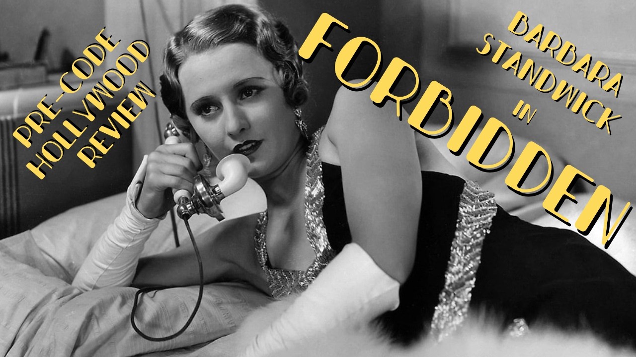 Forbidden 1932 | Classic Hollywood Review