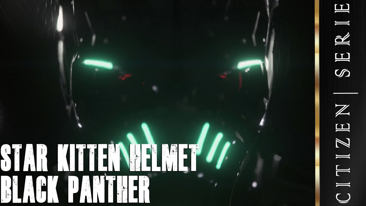 STAR KITTEN HELMET | Black Panther | STAR CITIZEN