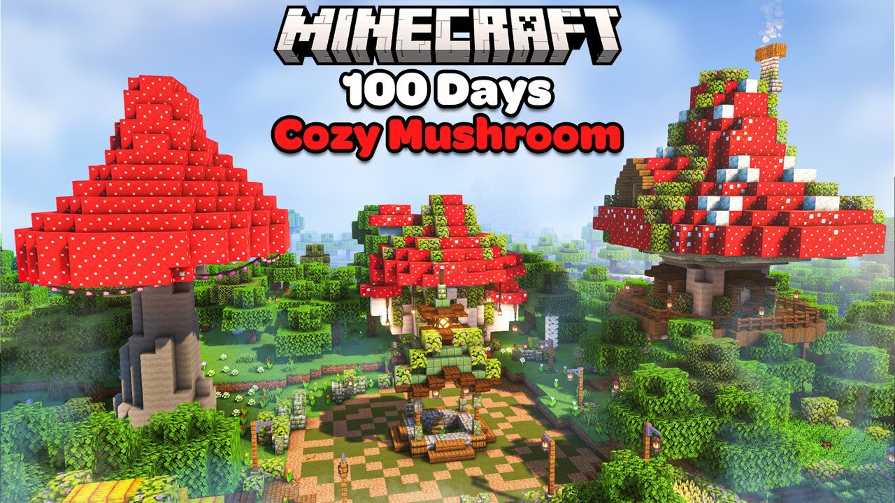 I Spent 100 Days Building a Cozy Mushroom House in Minecraft