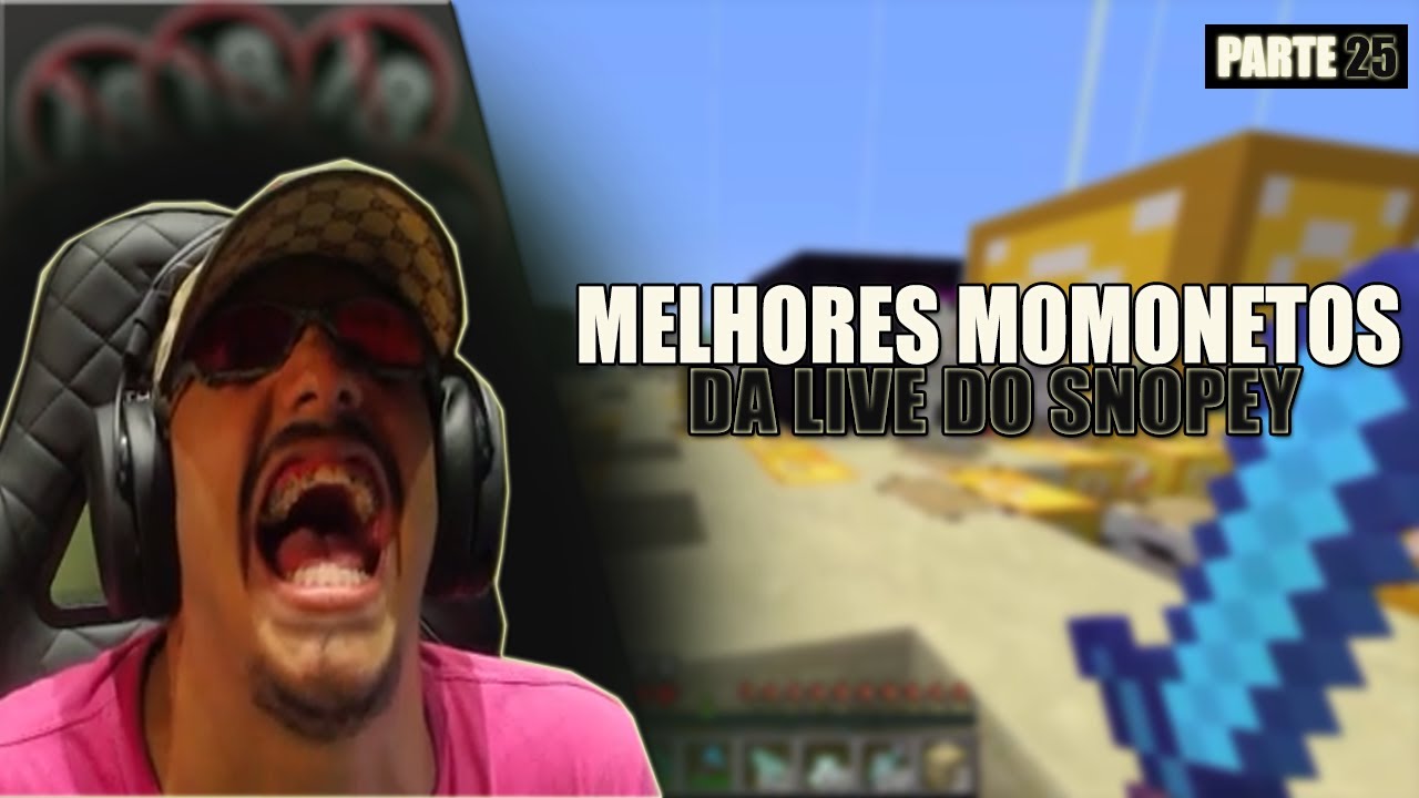 MELHORES MOMENTOS DA LIVE DO SNOPEY (Parte - 26)