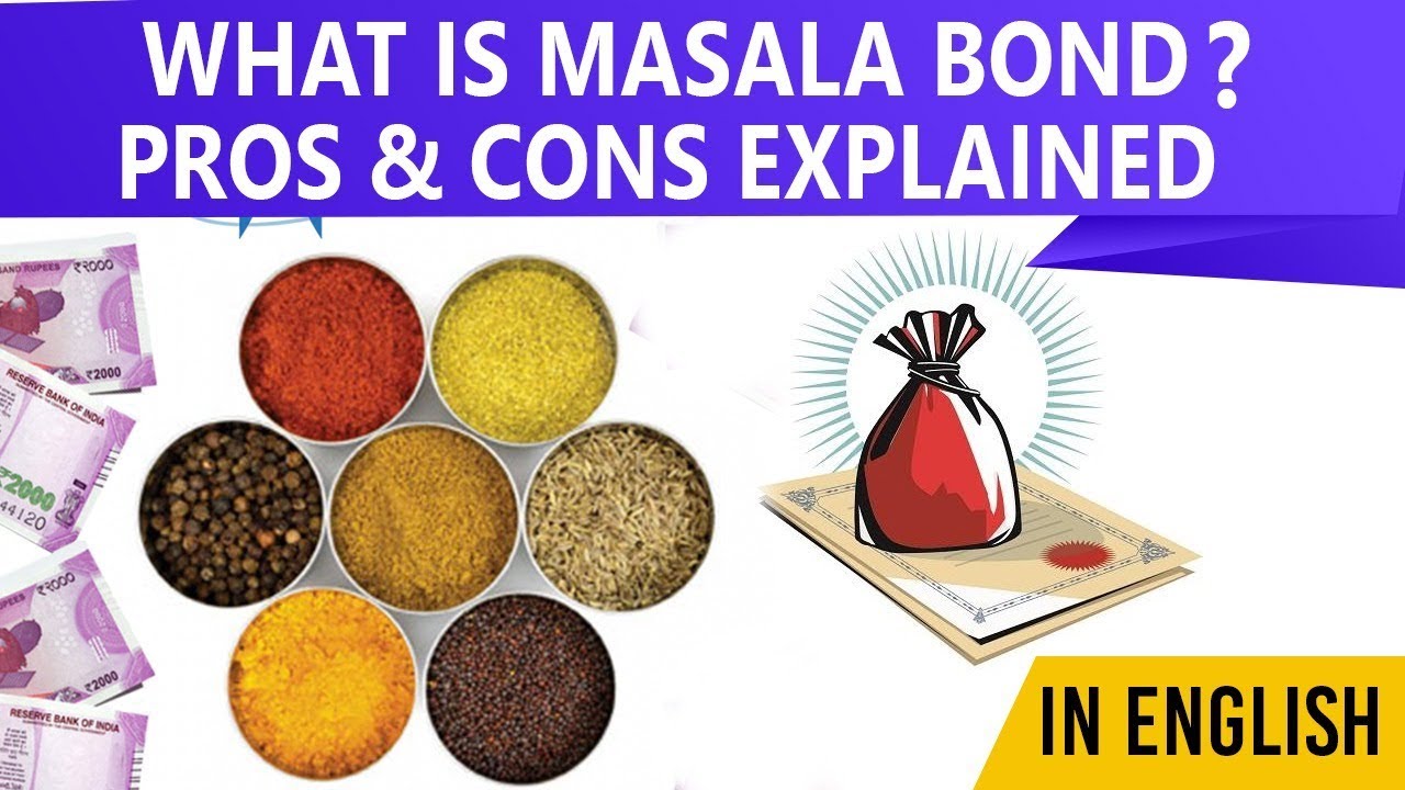 What is Masala bond? Kerala Masala Bonds Controversy indepth analysis, Current Affairs 2019