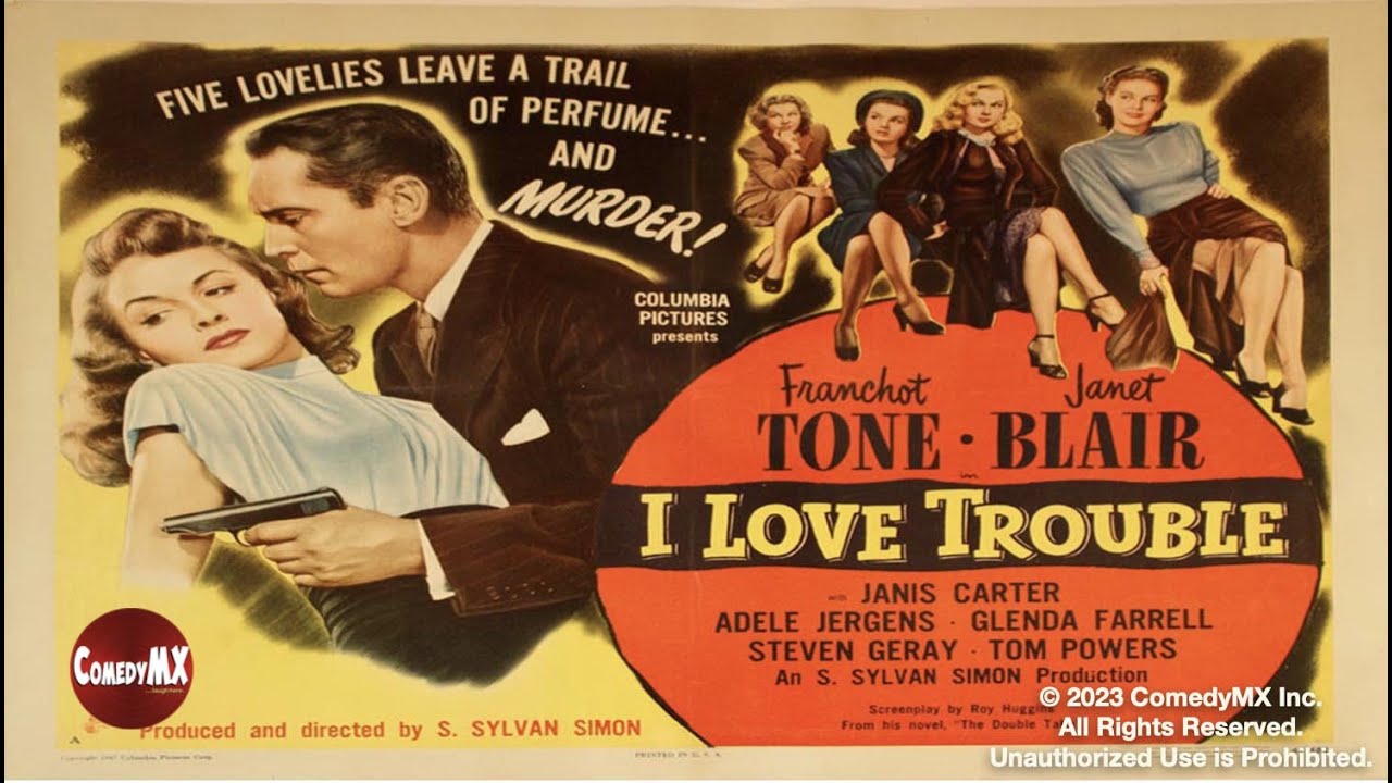 I Love Trouble | 1948 | Franchot Tone | Full Movie