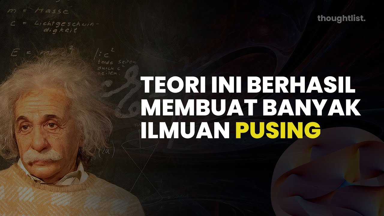 Memahami Salah Satu Teori Paling Rumit Fisika Kuantum - String Theory