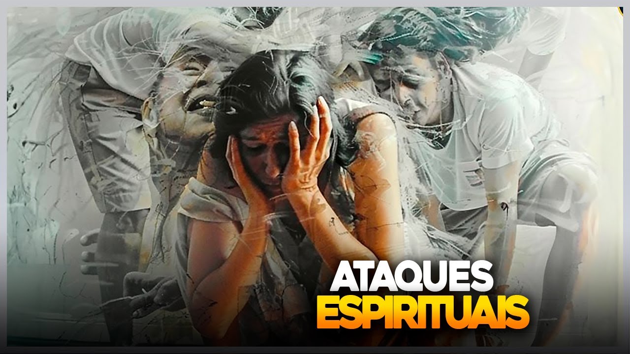 ATAQUES ESPIRITUAIS - COMO SE DEFENDER?