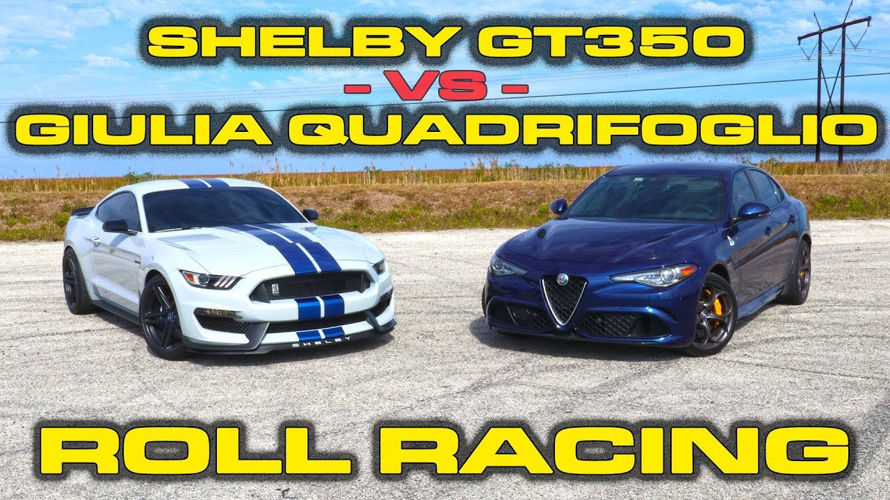 Hold your Ears!  Ford Mustang Shelby GT350 vs Alfa Romeo Giulia Quadrifoglio Roll Racing