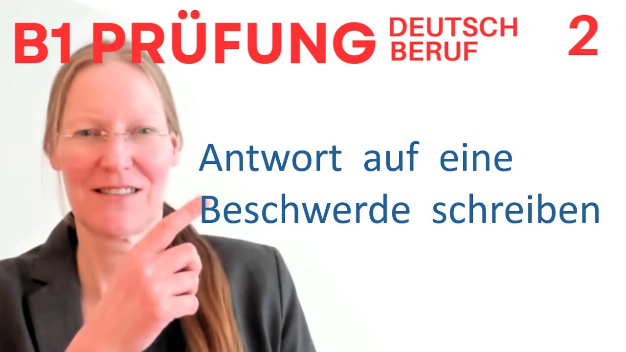 Antwort auf  Beschwerde schreiben -  E-mail / Brief schreiben in der B1 Prüfung Deutsch Beruf