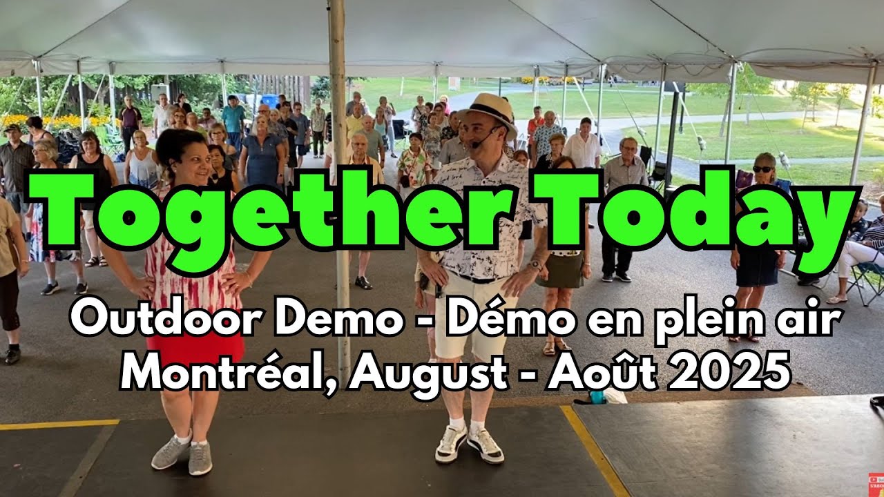 Together Today Line Dance (Outdoor Demo / Démo en plein air / August - Août 2025, Montréal)