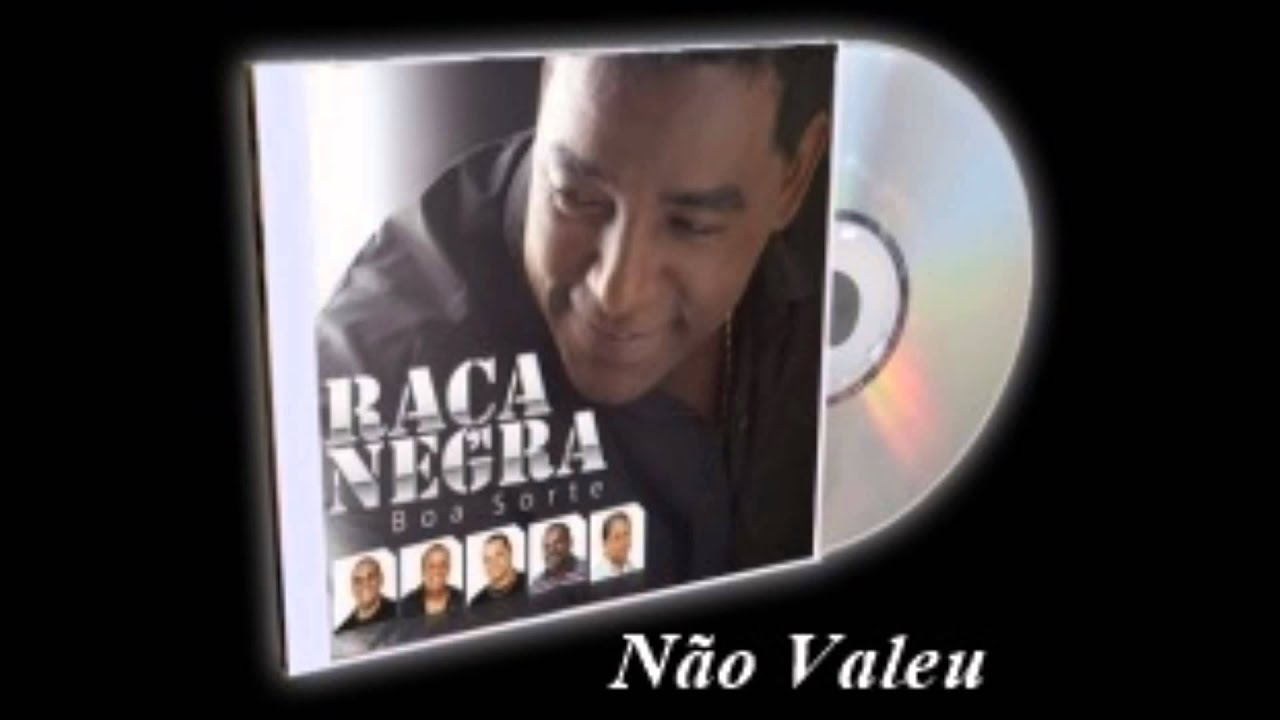 N&atilde;o Valeu - Ra&ccedil;a Negra