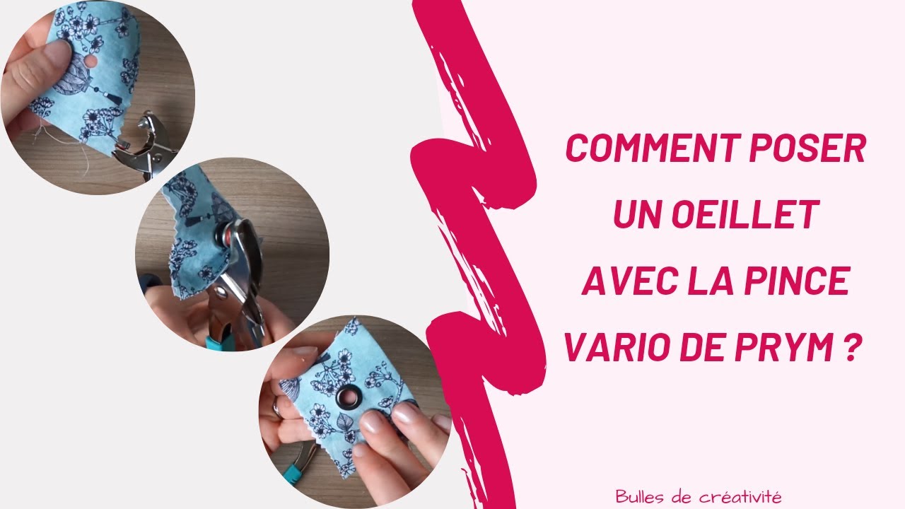Comment poser un oeillet avec la pince Vario ? - Bulles de créativité