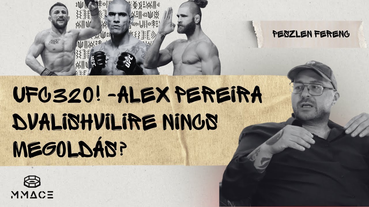 Alex Pereira &uacute;jra cs&uacute;cson! UFC 320 kibesz&eacute;lő &ndash; Merabra nincs megold&aacute;s? Prochazka-m&aacute;gia..