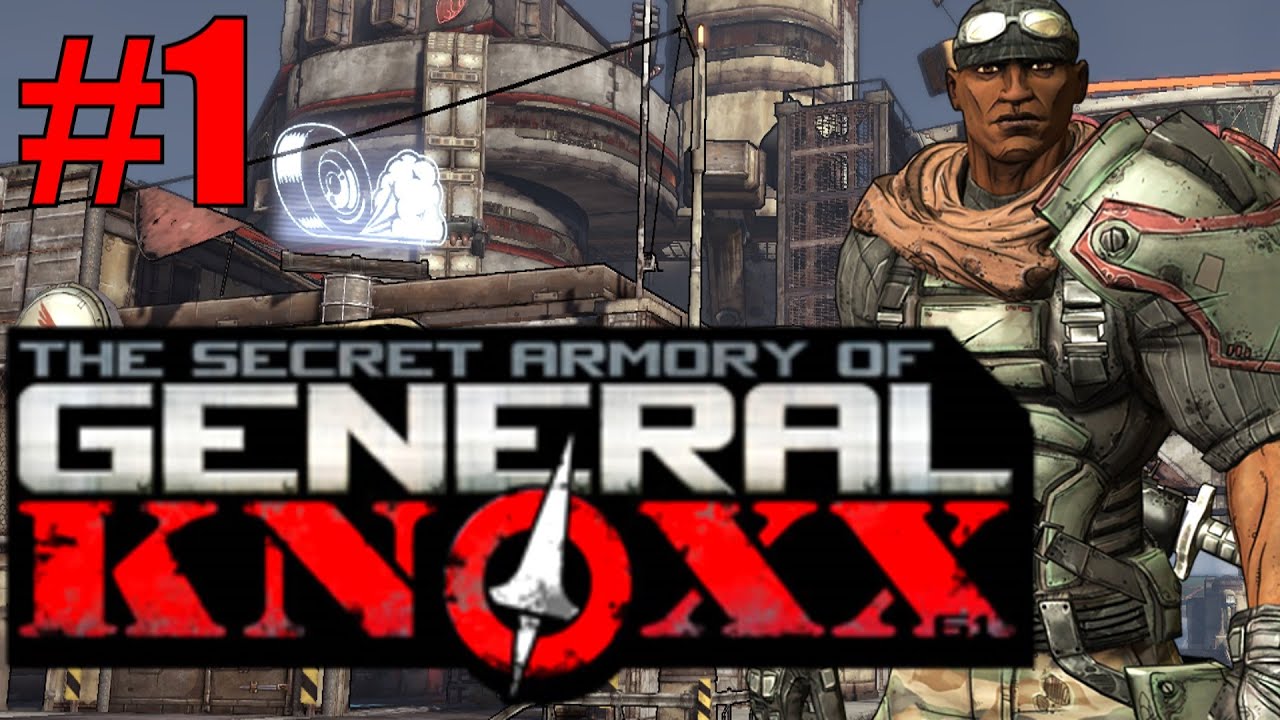 Borderlands: The Secret Armory of General Knoxx! - Part 1 - Welcome to T-Bone Junction!