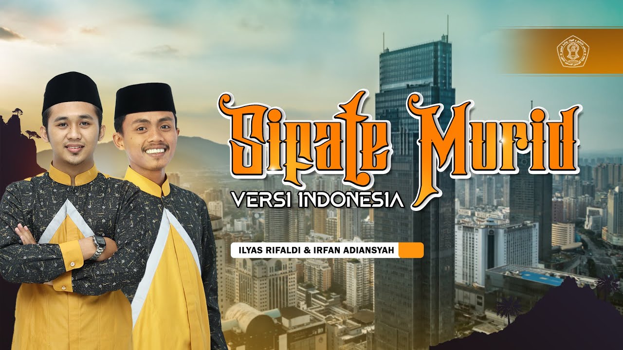 Terbaru Sifate Murid Versi Indonesia - Ilyas & Irfan - Majelis TaMRU Genggong