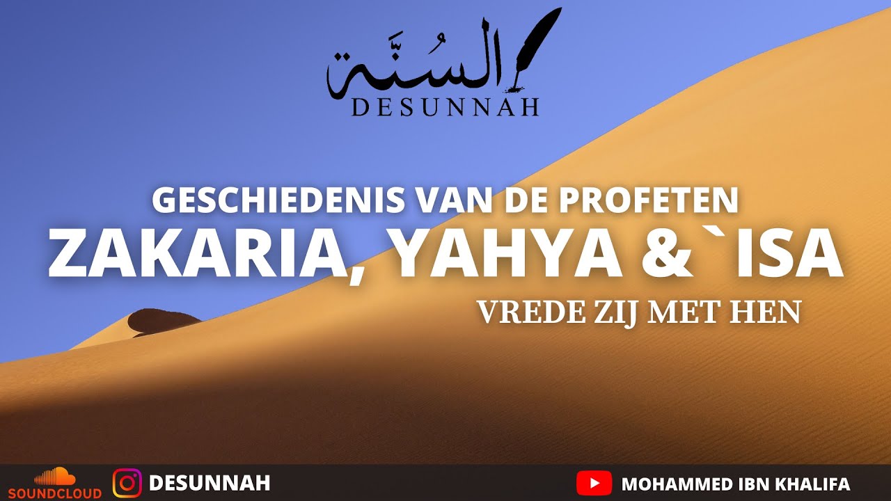 Geschiedenis van de Profeten ZAKARIA, YAHYA & `ISA (Vrede Zij met hen)