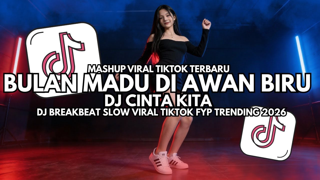 DJ Bulan Madu Di Awan Biru - Cinta Kita – DJ Breakbeat Slow Full Bass Viral TikTok 2026