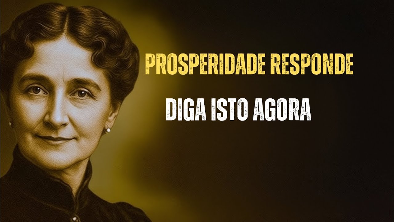 DIGA ISTO AGORA — A Prosperidade Vai Sentir Sua Vibração | Florence Scovel