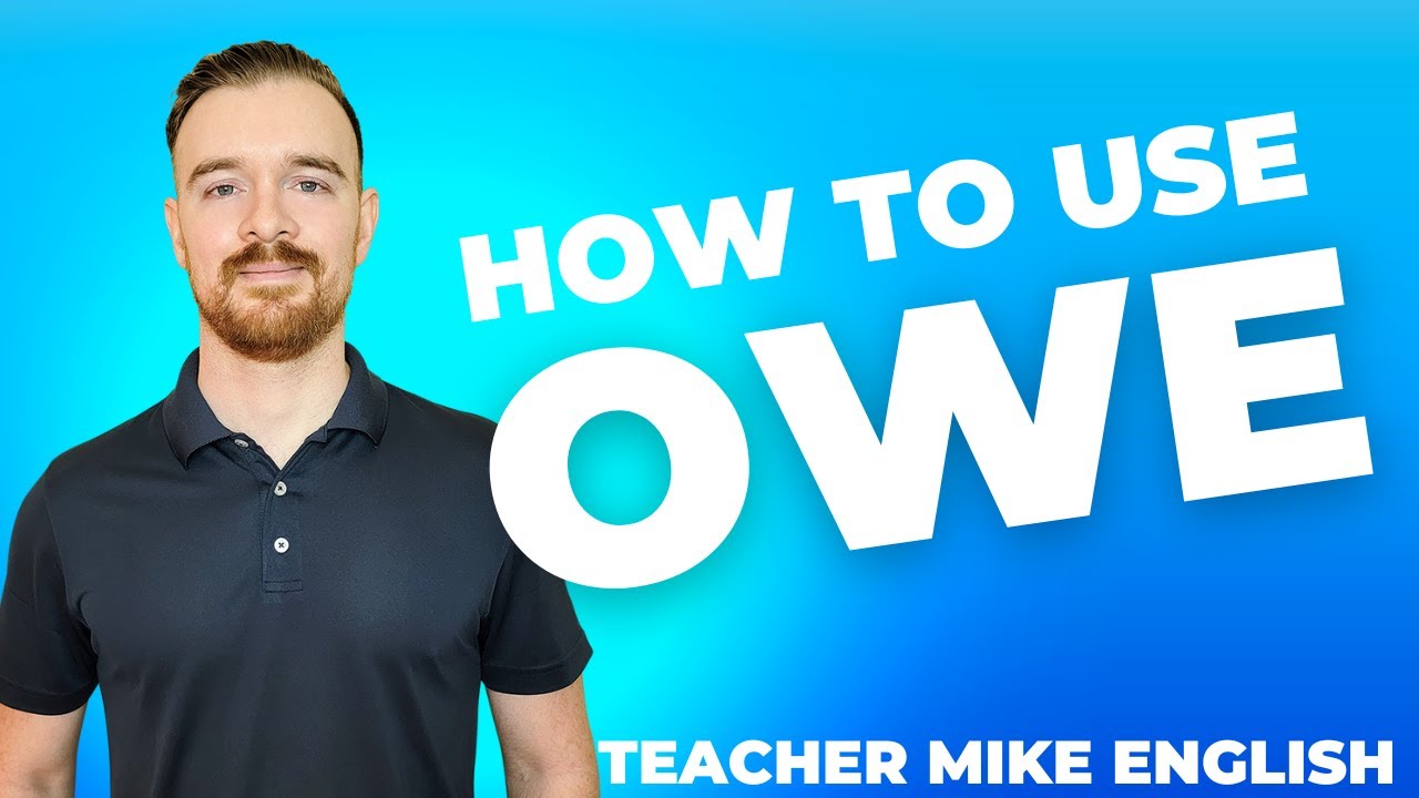 Learn how to Use OWE in English