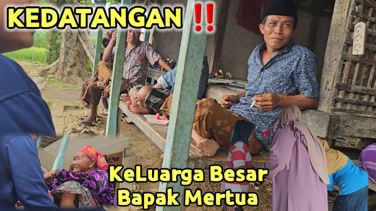 Kedatangan Bapak Mertua ‼️ KeLuarga Besar Ikut Semua