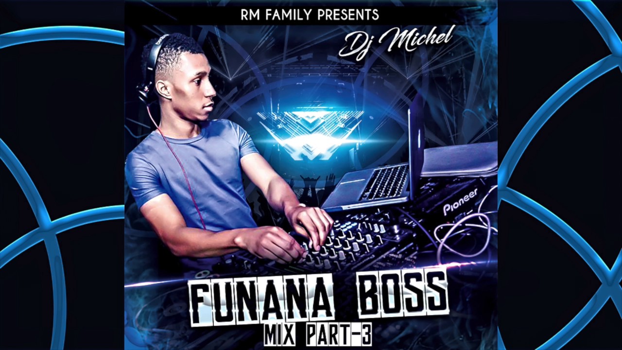 Dj miCheL [RM Family] - FuNana Boss MixXx VOL 3