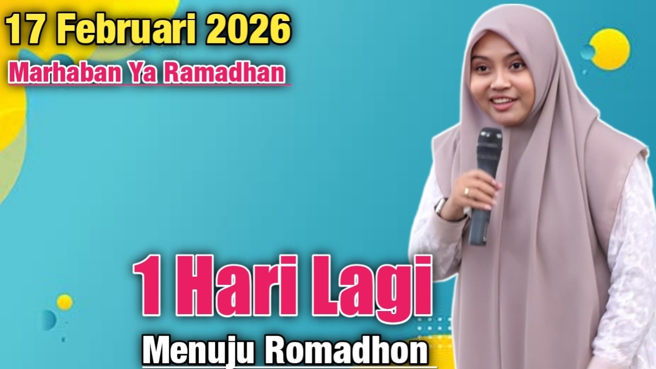 1 Hari Lagi Menuju Romadhon || Ustadzah Mumpuni Handayayekti 2026
