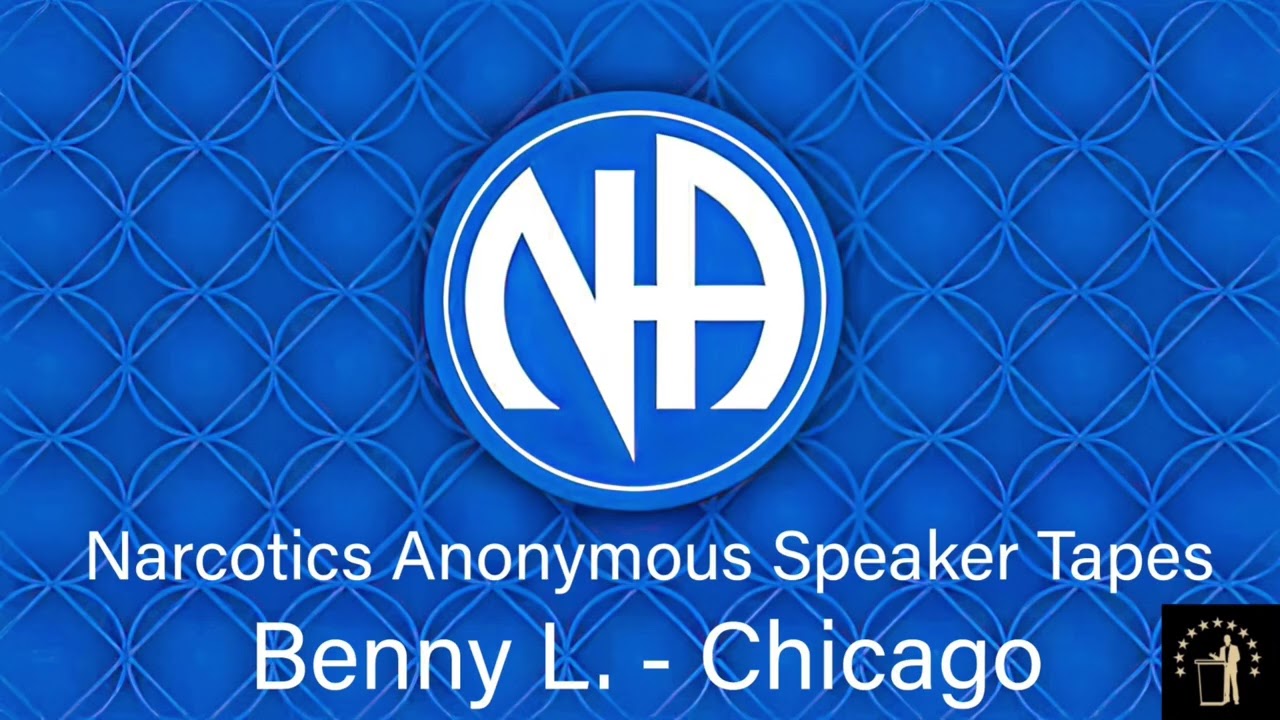 NA Speakers (Benny L. -Chicago) 🔥