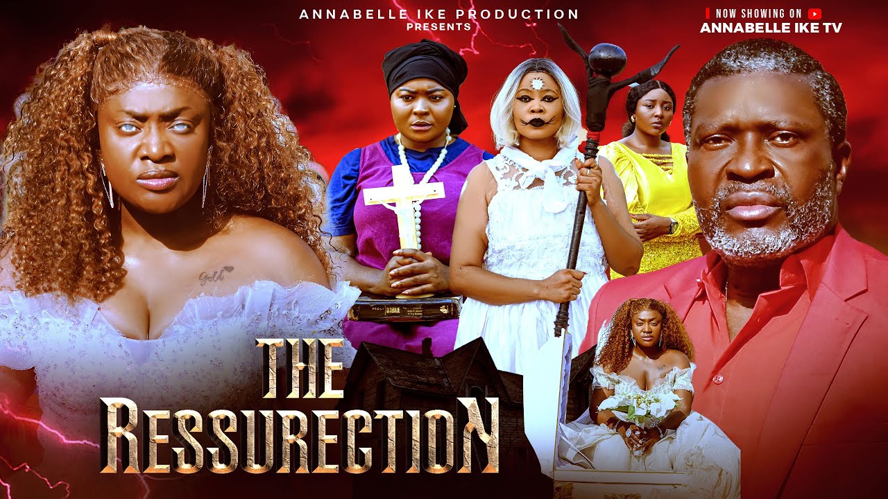 THE RESSURECTION - LIZZY GOLD ONUWAJE, KANAYO O. KANAYO - 2025 Latest Movies