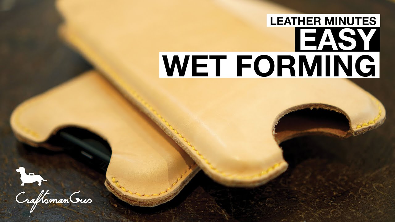 Leather Minutes ep14: Easy Wet Forming