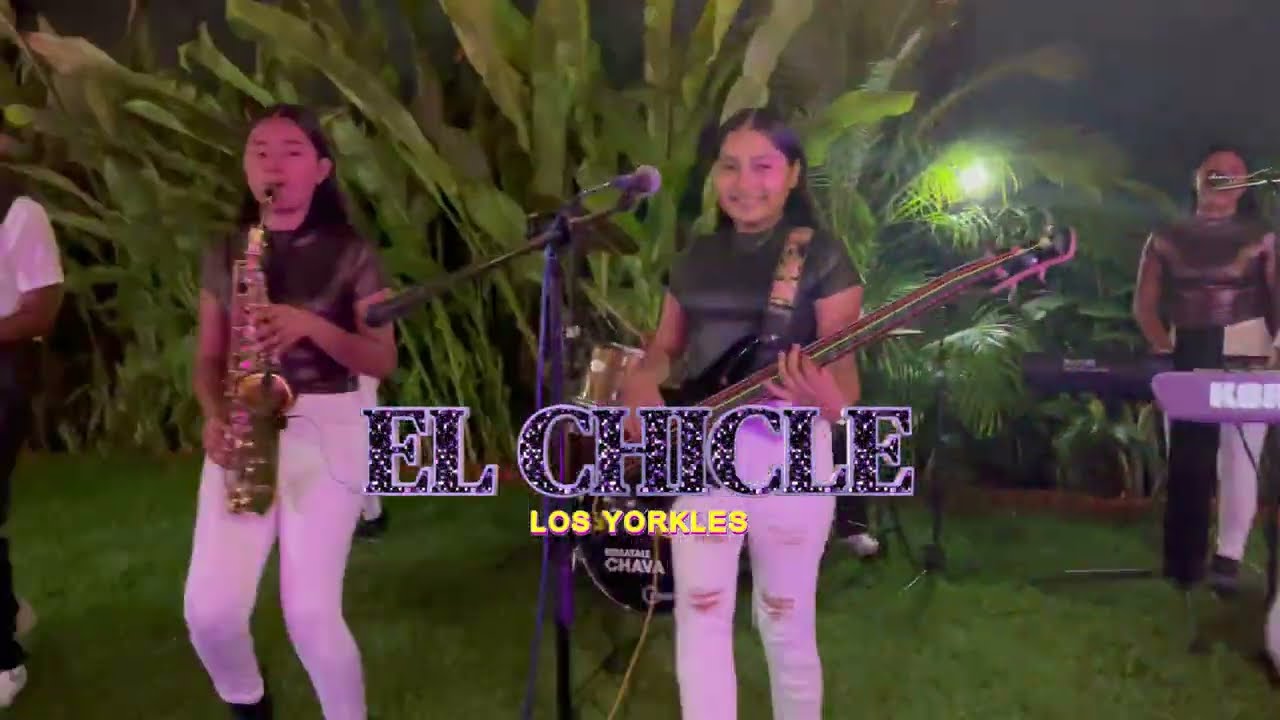Los Yorkles | El CHICLE (En vivo) | Mundo Records MC