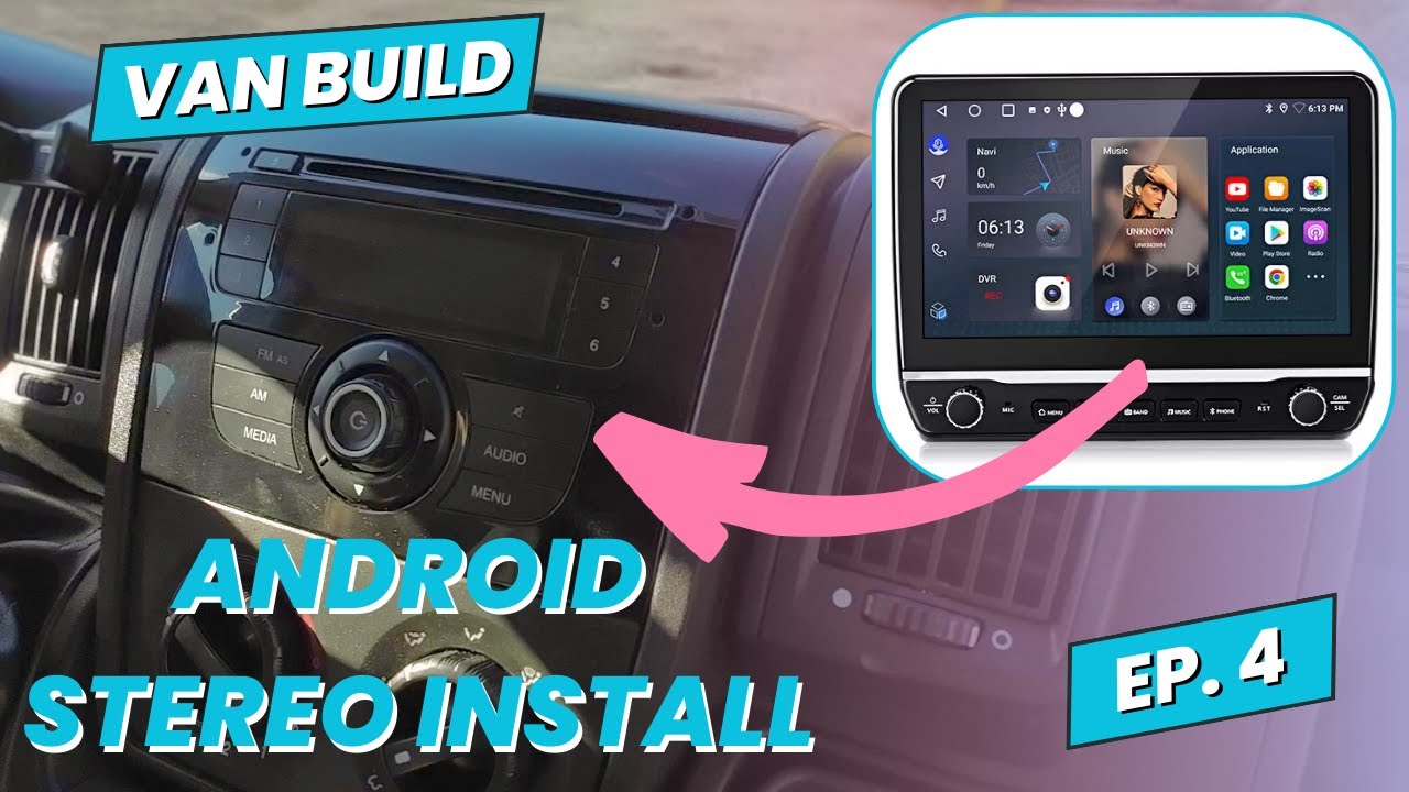 Android car Stereo install + Wiring Sub & Rearview Camera | Peugeot Boxer Van Build Series 4