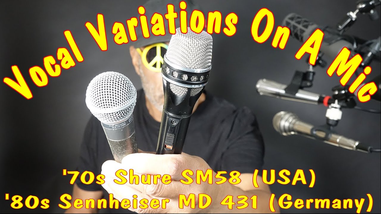 Vocal Variations On A Mic! - 1970s Shure SM58 (USA) vs 1980s Sennheiser MD 431 Profipower (Germany).
