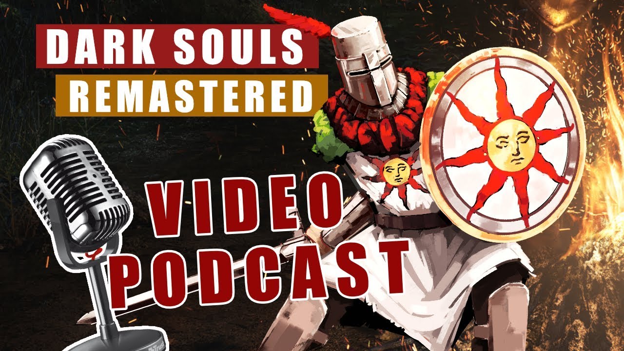 Dark Souls Remastered Deutsch | Podcast mit Experten - Gameplay, Story und Charakter