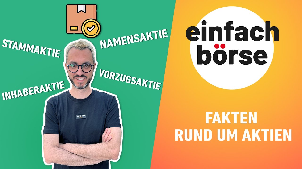 Wissenswertes rund um AKTIEN - Aktientypen und Aktienkurse