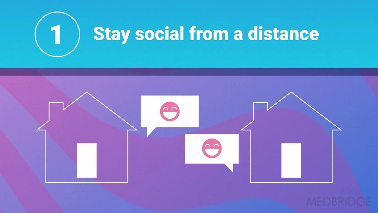 COVID-19: Staying Connected While Social Distancing | MedBridge