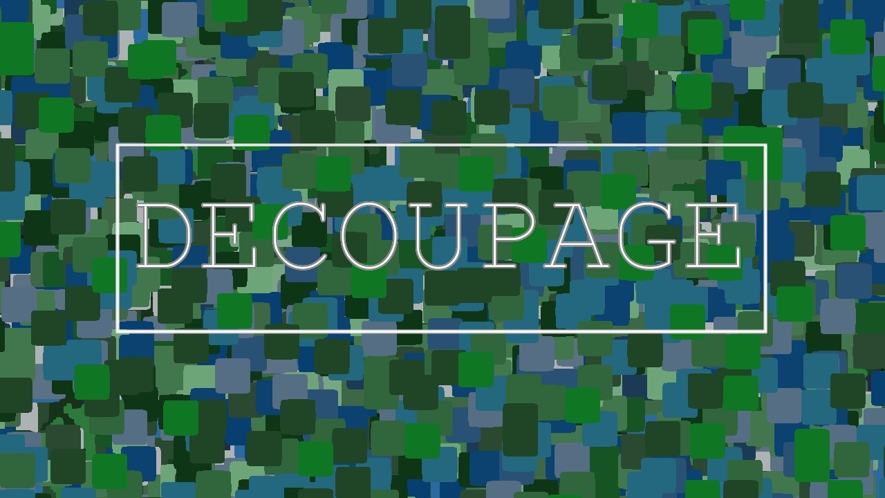 Decoupage