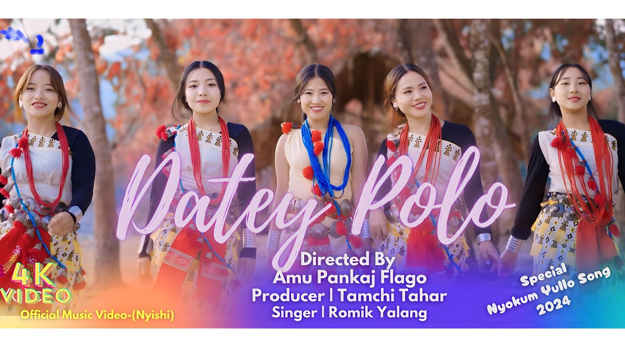 New Nyishi  Music Video-2024 /DATEY POLO/Amu Pankaj Flago/Romik Yalang/Rughu Mui Moni/Chaka Yaka