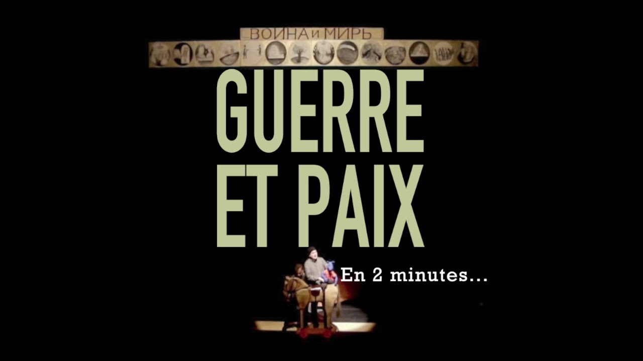 Guerre et Paix en 2 minutes - Le Théâtre du Sous-marin jaune - Le Théâtre de Quartier