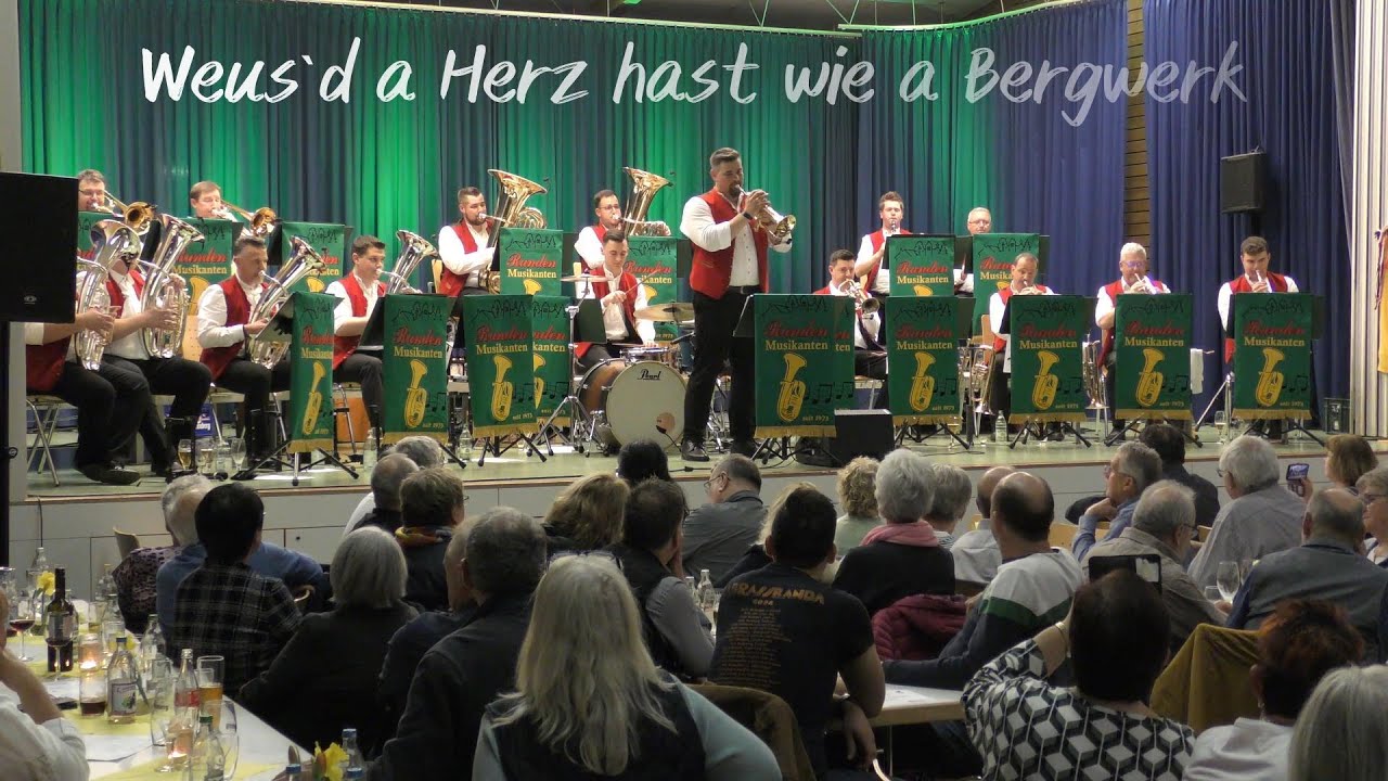 Weus`d a Herz hast wie a Bergwerk Randenmusikanten