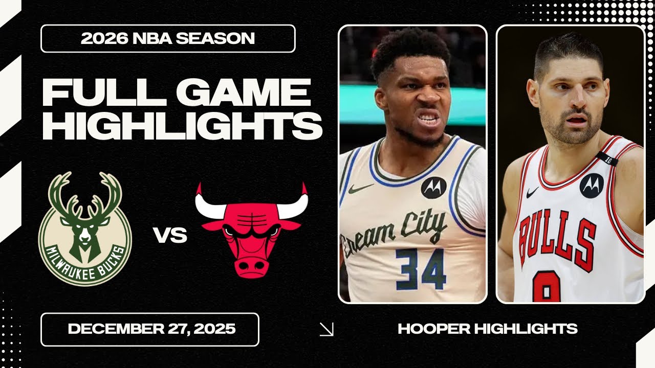 Milwaukee Bucks vs Chicago Bulls Full Game Highlights | Dec 27 | 2026 NBA Season