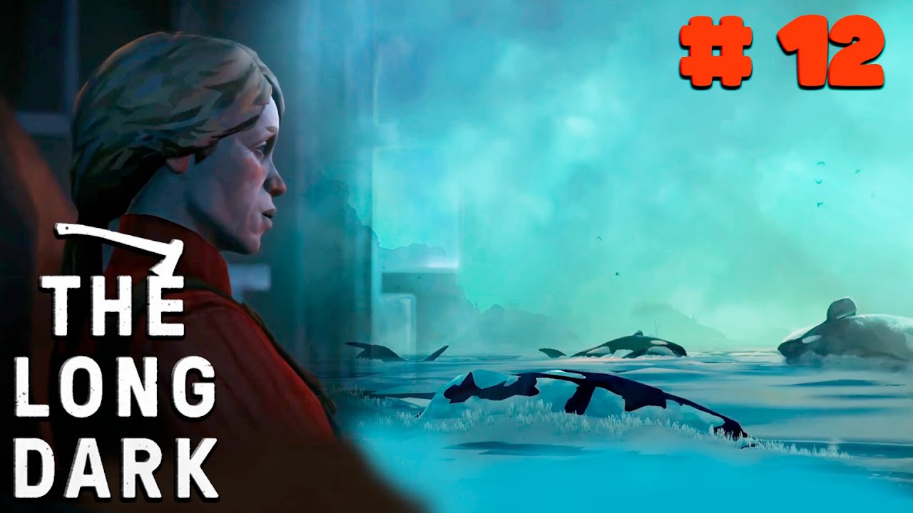 Из Отрадной долины в 4-й эпизод ► The Long Dark Episode 3: Сюжет прохождение ► Серия 12