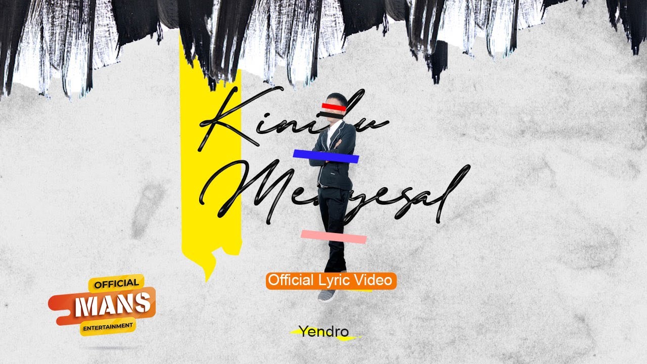 YENDRO - KINI KU MENYESAL (Official Lirik Video)