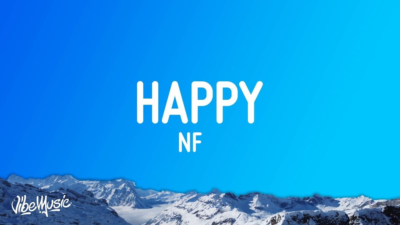 NF - Happy (Lyrics) [1 Hour]