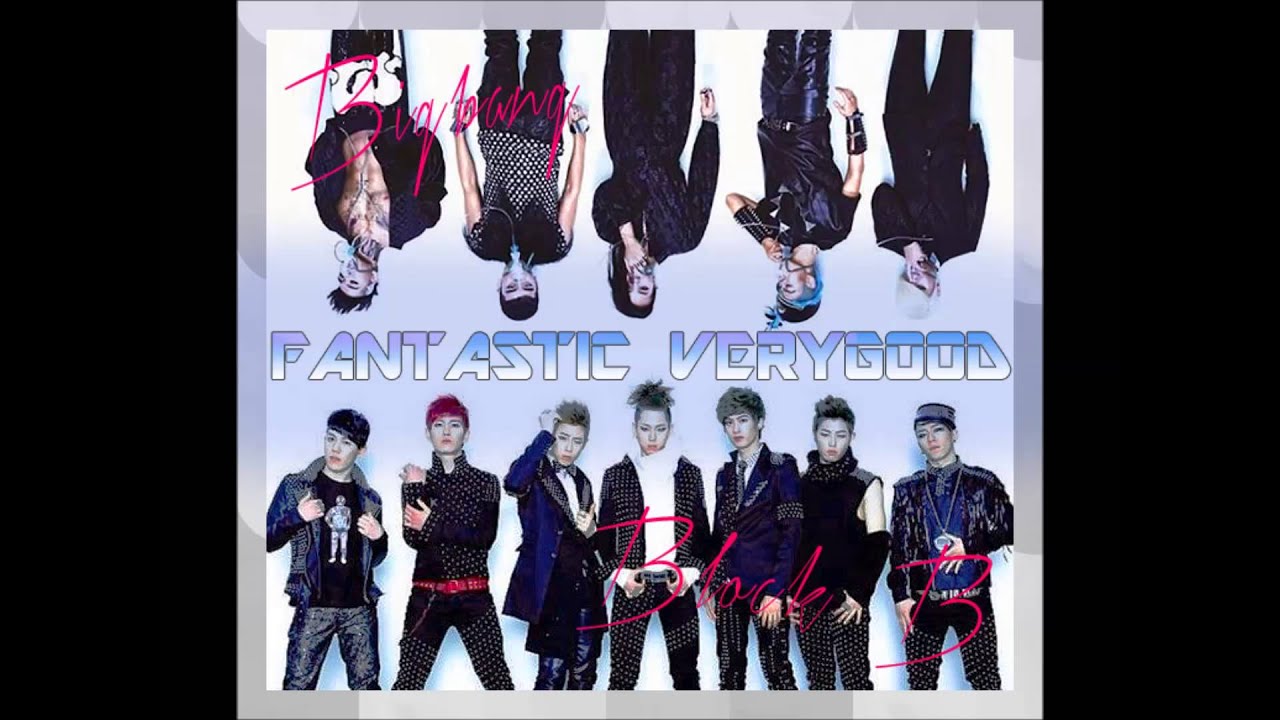 [MASHUP] Block B & BIGBANG_Very Good + FANTASTIC BABY