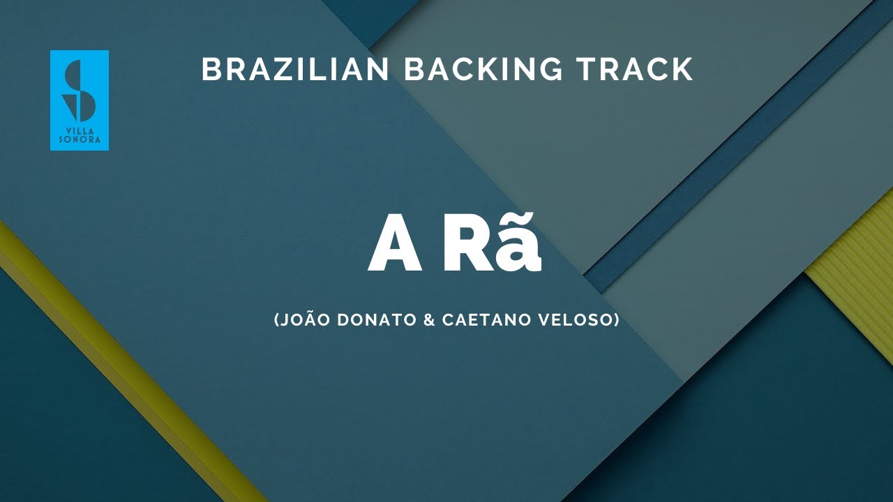 A Rã (João Donato & Caetano Veloso) Backing Track