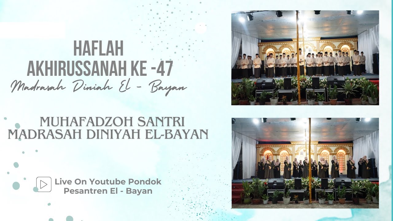 MUHAFADZOH SANTRI MADDIN EL-BAYAN | HAFLAH AKHIRUSSANAH KE-47 MADRASAH DINIYAH EL-BAYAN