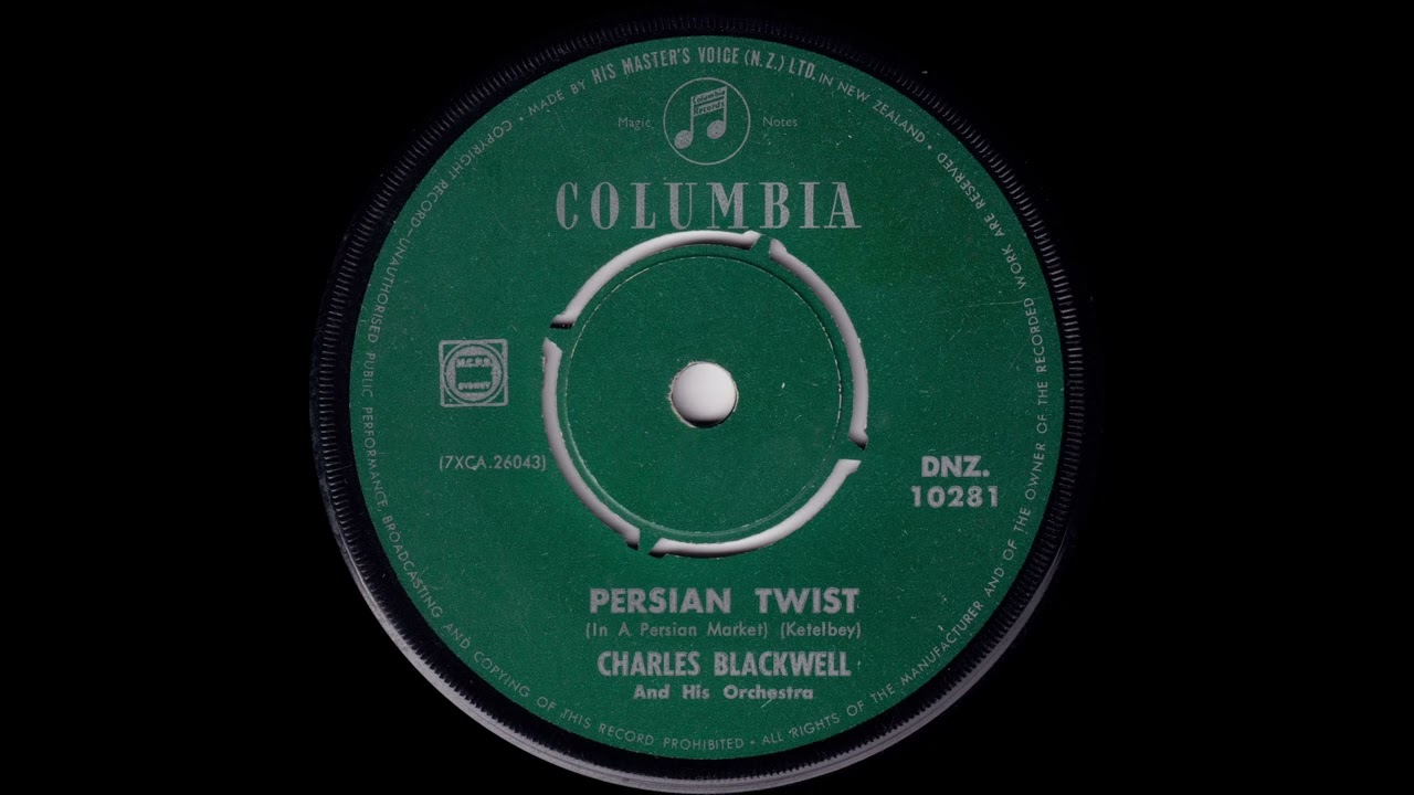 1962 Charles Blackwell - Persian Twist (In A Persian Market)