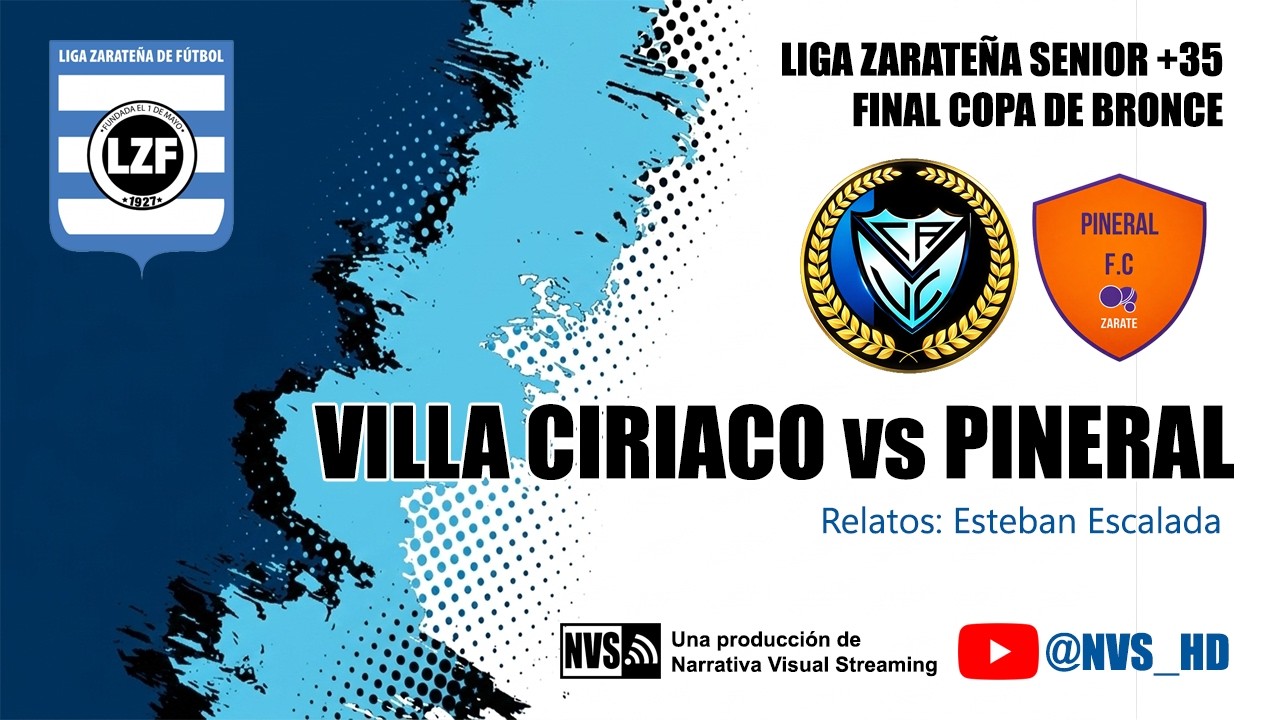 VILLA CIRIACO vs PINERAL | SENIOR +35 LIGA ZARATEÑA | FINAL COPA DE BRONCE