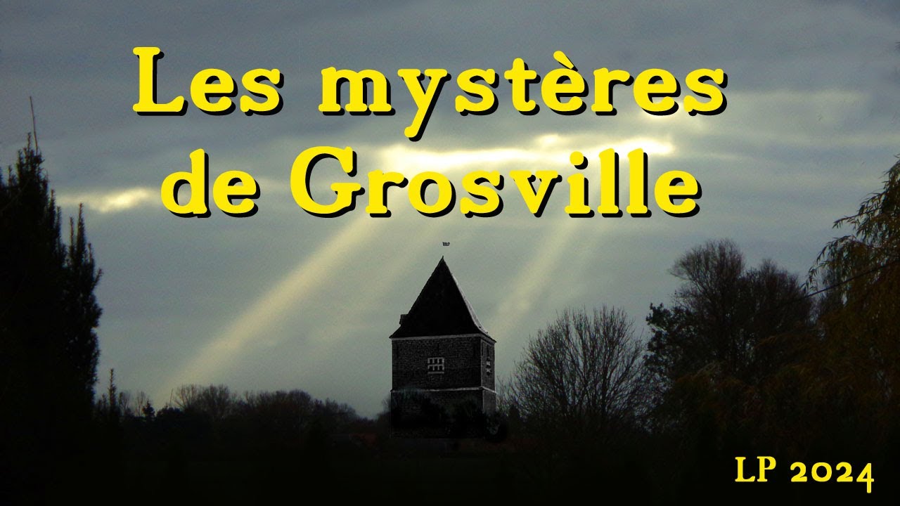 Les mystères de Grosville